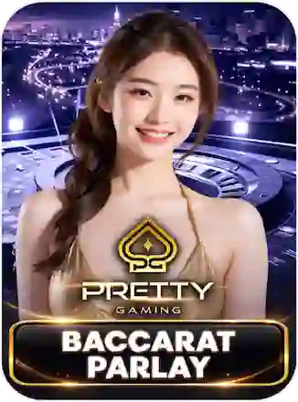 คาสิโน Pretty Gaming Baccarat Parlay
